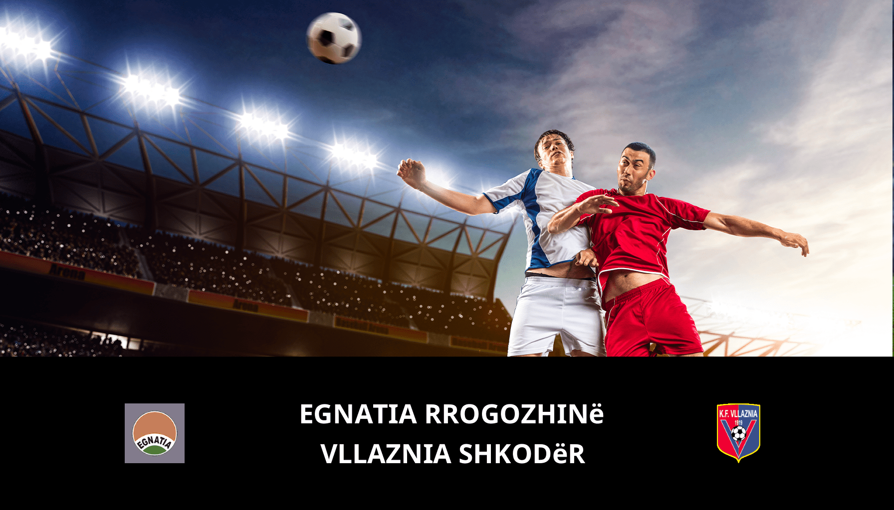 Prediction for Egnatia Rrogozhinë VS Vllaznia Shkodër on 02/12/2023 Analysis of the match